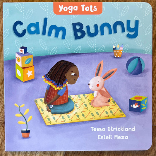 Yoga Tots Book Calm Bunny The Rooted Soul Wellness Co.